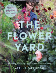 Flower Yard - Arthur Parkinson (ISBN: 9780857839176)