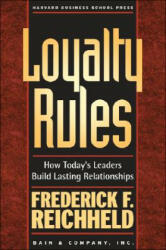 Loyalty Rules - Frederick Reichheld (ISBN: 9781591393245)