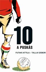 10 - A Puskás (ISBN: 9786156200204)