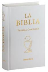 La Biblia : Primera Comunión - Desconocido (ISBN: 9788490730072)
