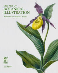 Art of Botanical Illustration - WILFRID BLUNT (ISBN: 9781788841085)