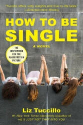How to Be Single - Liz Tuccillo (ISBN: 9781501140648)