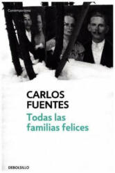 Todas las familias felices - Carlos Fuentes (ISBN: 9788466333498)