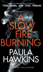 Slow Fire Burning (ISBN: 9780857524454)