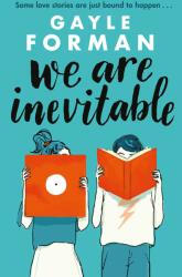 We Are Inevitable - GAYLE FORMAN (ISBN: 9781471173776)