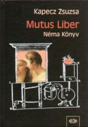 Mutus Liber - Néma Könyv (2006)