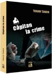 Căpitan la crime (ISBN: 9786068390758)