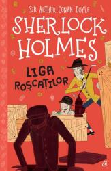 Sherlock Holmes. Liga roscatilor - Arthur Conan Doyle, Stephanie Baudet (ISBN: 9786064407429)