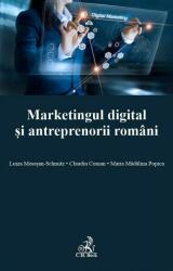 Marketingul digital si antreprenorii romani - Claudiu Coman, Maria Madalina Popica, Luiza Mesesan-Schmitz (ISBN: 9786061810413)