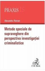 Metode speciale de supraveghere din perspectiva investigației criminalistice (ISBN: 9786061810444)