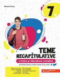Teme recapitulative. Limba și literatură română. Clasa a VII-a (ISBN: 9789734733446)