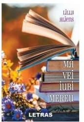 Ma vei iubi mereu - Lilly Aliens (ISBN: 9786060712794)