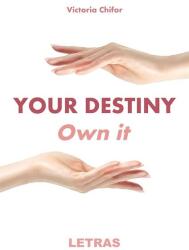 Your destiny. Own it (ISBN: 9786060712732)