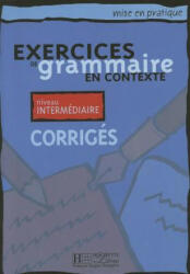 Exercices de grammaire en contexte intermédiare klíč - MORIOT (ISBN: 9782011551481)