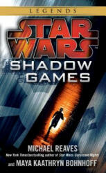Shadow Games - Michael Reaves, Maya Kaathryn Bohnhoff (ISBN: 9780345511201)