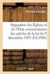 Separation Des Eglises Et de l'Etat, Histoire, Principes, Discussions - LECOMTE-M (ISBN: 9782019980771)
