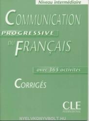 COMMUNICATION PROGRESSIVE DU FRANCAIS: NIVEAU INTERMEDIAIRE - CORRIGES - Claire Miquel (ISBN: 9782090337273)