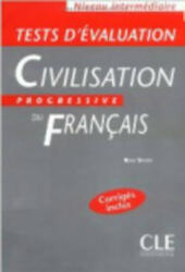 CIVILISATION PROGRESSIVE DU FRANCAIS: NIVEAU INTERMEDIAIRE - TESTS D'EVALUATION - Ross Steele (ISBN: 9782090337679)