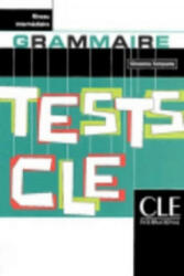 TESTS CLE DE GRAMMAIRE: NIVEAU INTERMEDIAIRE - Giovanna Tempesta-Renaud (ISBN: 9782090336184)