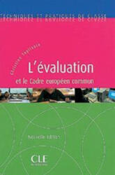 L'Evaluation Et Le Cadre Europeen - Tagliante (ISBN: 9782090331196)