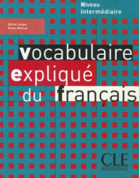 Vocabulaire explique du francais - Reine Mimran (ISBN: 9782090337198)