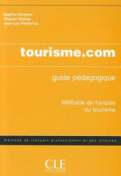 TOURISME. COM GUIDE PEDAGOGIQUE - Chantal Dubois, Jean-Luc Penfornis (ISBN: 9782090331752)