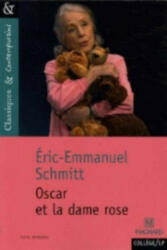 Oscar et la Dame rose - Eric-Emmanuel Schmitt (ISBN: 9782210754904)
