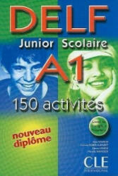 DELF JUNIOR SCOLAIRE A1: 150 activites - Andrea Rausch (ISBN: 9782090352474)