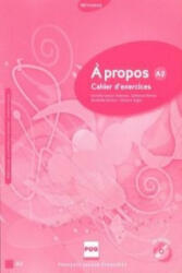 A PROPOS A2 Exercices + CD - Carenzi-Vialaneix Cristille, Metton Catherine, Nachon Annabelle, Nugue Fabienne (ISBN: 9782706115707)