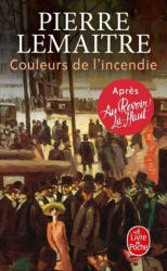 Couleurs de l'incendie - Pierre Lemaitre (ISBN: 9782253100416)