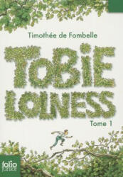 Tobie Lolness - Timothee Fombelle (ISBN: 9782070629459)