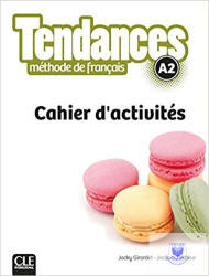 Tendances A2 Cahier D'Activités (ISBN: 9782090385298)
