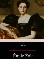 Emile Zola - Nana - Emile Zola (ISBN: 9781975799632)
