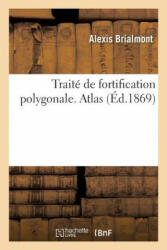 Traite de Fortification Polygonale. Atlas - BRIALMONT-A (ISBN: 9782019168216)