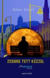 Zsebre tett kézzel - Prehumusz versek (2021)
