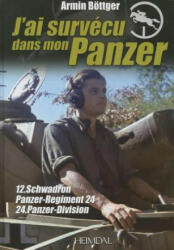 J'ai Survecu Dans Mon Panzer - Arnim Bottger (ISBN: 9782840483366)