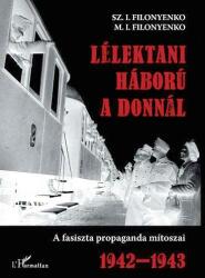 Lélektani háború a donnál - a fasiszta propaganda mítoszai 1942-943 (ISBN: 3380001630664)