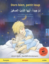 Dors bien, petit loup (français - arabe): Livre bilingue pour enfants, avec livre audio ? télécharger - Barbara Brinkmann, Celeste Lottigier, Abdelaaziz Boussayer (ISBN: 9783739909547)