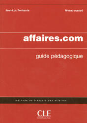 Affaires. com guide pédagogique - Jean-Luc Penfornis (ISBN: 9782090331776)