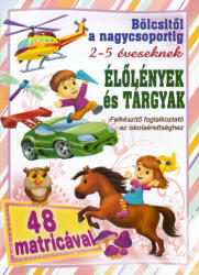 Élőlények és tárgyak - Bölcsitől a nagycsoportig (2018)