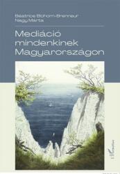 Mediáció mindenkinek Magyarországon (2021)