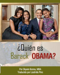 Quién es Barack Obama: Spanish Translation - Okyere Bonna (ISBN: 9781479378111)
