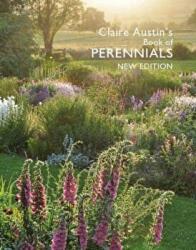 Claire Austin's Book Of Perennials New Edition (ISBN: 9780993164712)