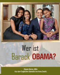 Wer ist Barack Obama? - Okyere Bonna (ISBN: 9781479388363)