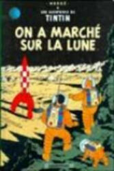 On a marche sur la Lune - Hergé (ISBN: 9782203001169)