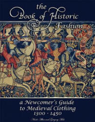 Book of Historic Fashion - Nicole Allen, Gregory D. Mele (ISBN: 9781937439156)