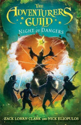 Adventurers Guild: Night of Dangers - Nick Eliopulos (ISBN: 9781368000345)