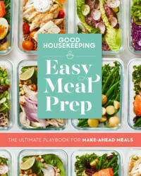 Good Housekeeping Easy Meal Prep - Good Housekeeping (ISBN: 9781950785223)
