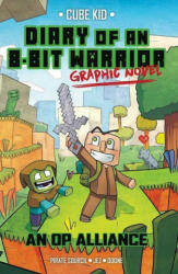 Diary of an 8-Bit Warrior Graphic Novel - Jez Oddolone (ISBN: 9781524863166)
