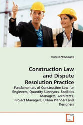 Construction Law and Dispute Resolution Practice - Mahesh Abeynayake (2010)